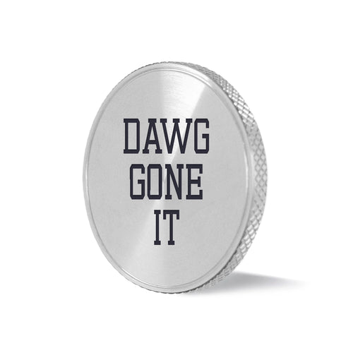 'DAWG GONE IT' BALL MARKER